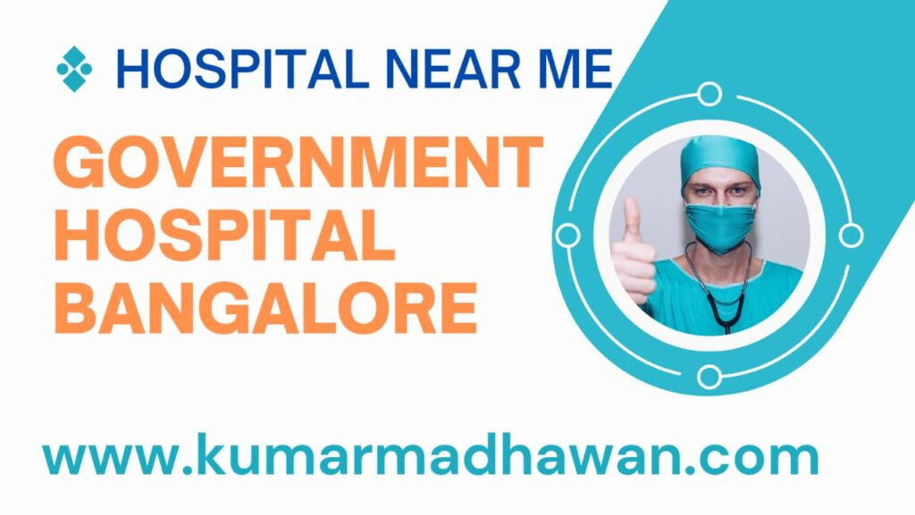 Government Hospital Bangalore